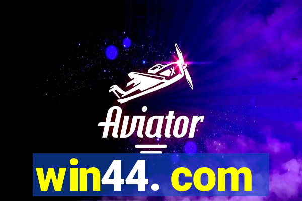 win44. com